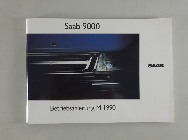 Bedienungsanleitung / Betriebsanleitung Saab 9000 Modelljahr 1990