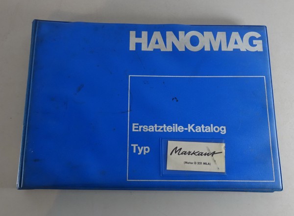 Teilekatalog Hanomag Markant Motor D351 MLA Produktionsbeginn 04/1965
