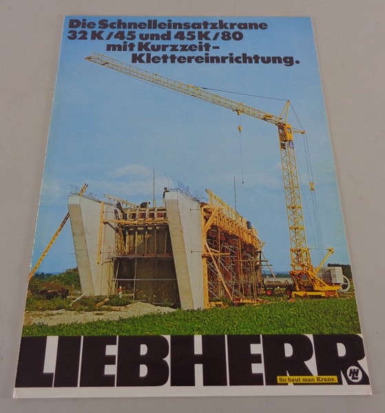 Prospekt Liebherr die Schnelleinsatzkrane 32 K/45 und 45K/80 von 04/1974