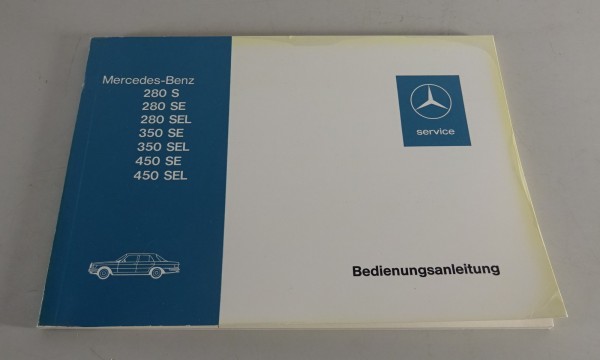 Betriebsanleitung Mercedes Benz S-Klasse W116 280 350 450 S SE SEL Stand 01/1974