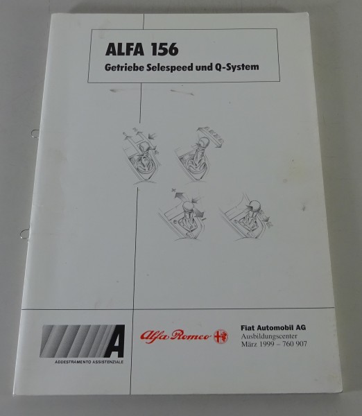 Schulungsunterlage Alfa Romeo 156 Getriebe Selespeed & Q-System Stand 03/1999