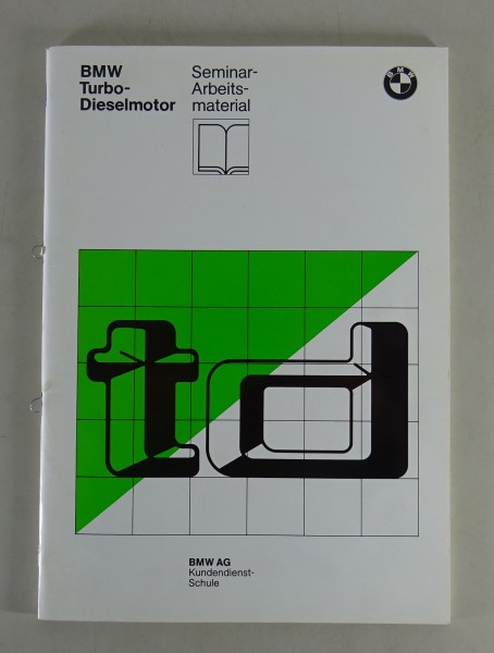 Schulungsunterlage Seminar BMW Turbo-Dieselmotor M21D24 im 3er 324 td von 1/1985