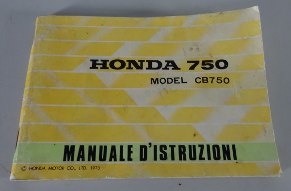 Manuale D´istruzioni / Manuale Honda CB 750 Four Stato 1973