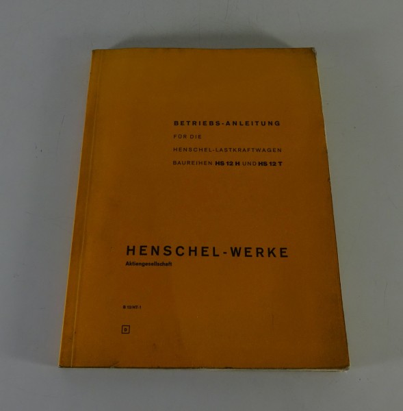 Betriebsanleitung Henschel LKW HS 12 Haube / Tram inkl. Allrad Stand 1964