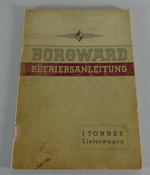 Betriebsanleitung / Handbuch Borgward B1000 Typ L1400 1 Tonner Lieferwagen