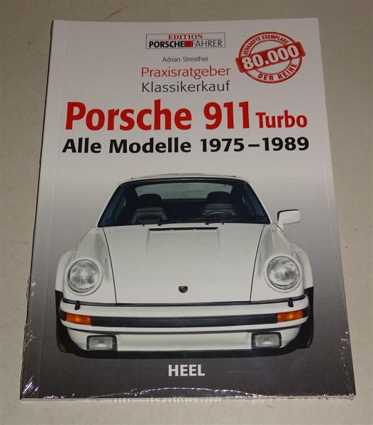 Praxisratgeber Klassikerkauf Porsche 911 Turbo Typ 930 1975 - 1989 Heel Verlag