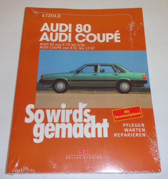 Reparaturanleitung So wird's gemacht Audi 80 B2 Typ 81 / Audi Coupe 1978 - 1987