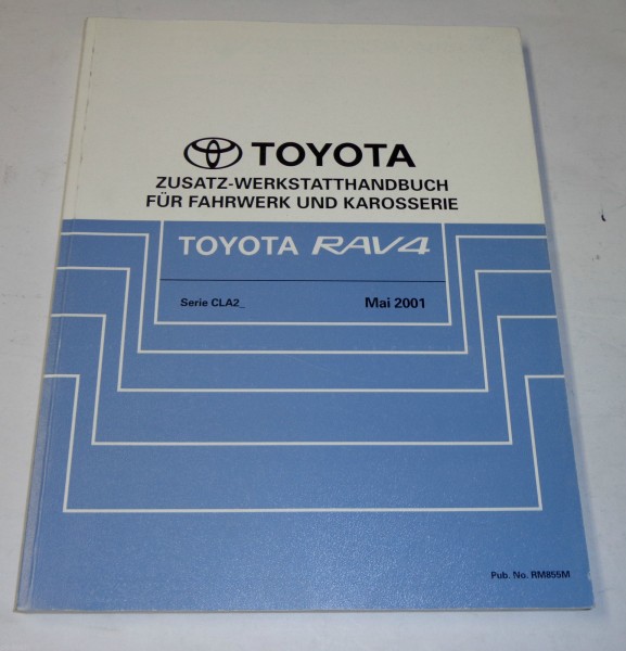 Werkstatthandbuch Toyota RAV 4 / CLA20 / 21 Karosserie / Fahrwerk, St. 05/2001