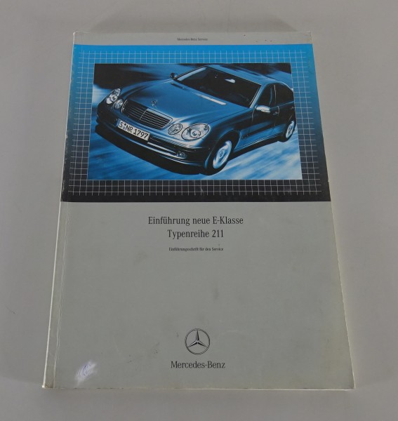 Werkstatthandbuch Einführung Mercedes-Benz E-Klasse W 211 Stand 01/2002