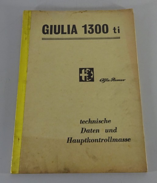 Werkstatthandbuch Alfa Romeo Giulia 1300 ti Technische Daten Prüfwerte v.11/1969