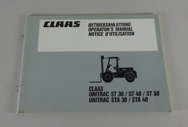 Betriebsanleitung Claas Unitrac ST 30 / 40 / 50 + STA 30 / 40 Stand 05/1990