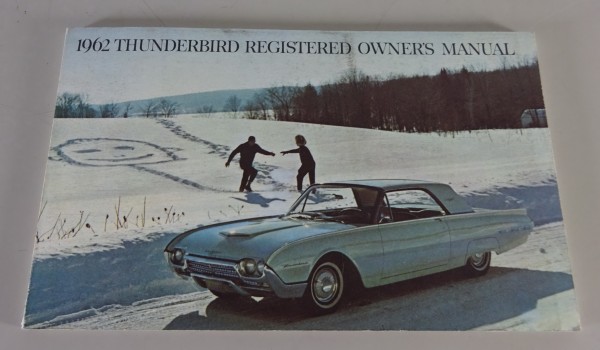 Betriebsanleitung / Owner´s Manual Ford T-Bird / Thunderbird Stand 1962