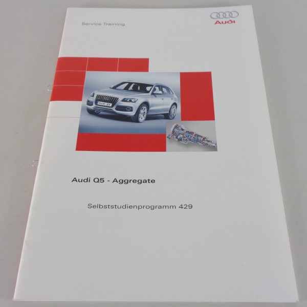 Audi Selbststudienprogramm SSP 429 Audi Q5 8R - Aggregate Stand 07/2008