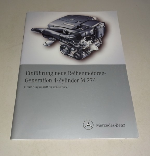 Werkstatthandbuch Einführungsschrift Mercedes 4-Zylinder Motor M 274 03/2012