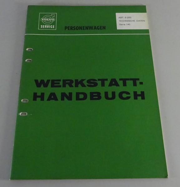 Werkstatthandbuch Volvo 140 / 142 / 144 / 145 Technische Daten Stand 12/1969