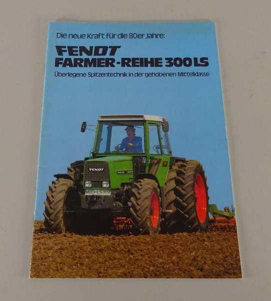 Prospekt / Broschüre Fendt Farmer 305 / 306 / 308 / 309 LS Stand 08/1980