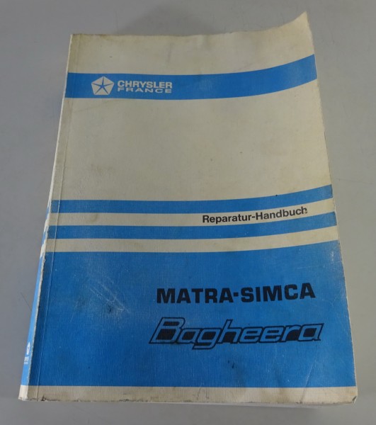Werkstatthandbuch / Reparaturhandbuch Matra Simca Bagheera ab Baujahr 1973
