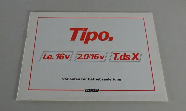 Betriebsanleitung Nachtrag Fiat Tipo i.e. 16v / 2.0/16v / T.ds X Stand 02/1991