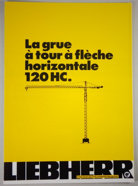 Brochure Liebherr „La grue à tour à flèche horizontale 120 HC." 03/1977