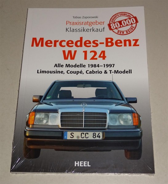 Praxisratgeber Klassikerkauf Mercedes-Benz W 124 Limo / Coupé / T-Modell / Cabrio