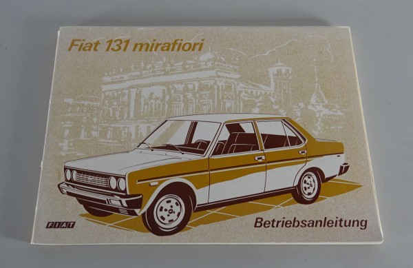 Betriebsanleitung / Handbuch Fiat 131 mirafiori Stand 05/1976