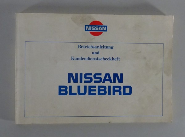 Betriebsanleitung / Handbuch Nissan Bluebird Serie T12 Stand 03/1986