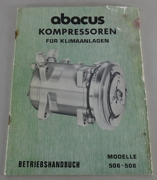 Betriebshandbuch Abacus Klimakompressoren Modelle 506 - 508 Stand 1974