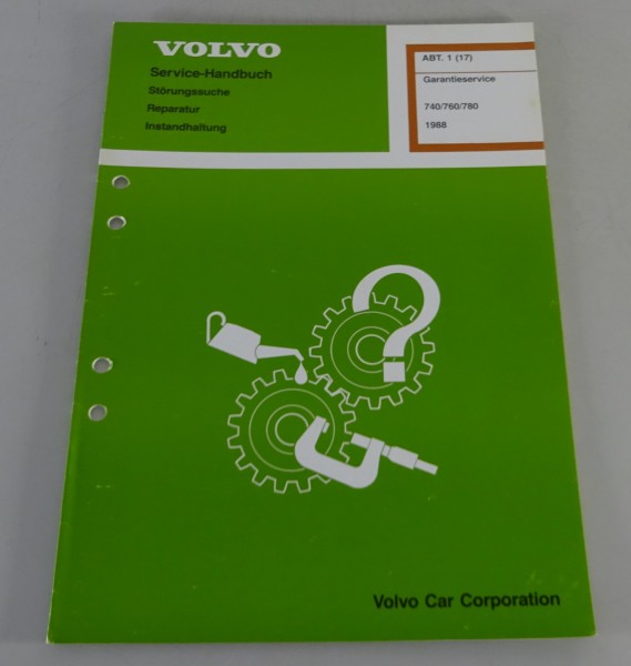 Werkstatthandbuch / Service Handbuch Volvo 740 / 760 / 780 Garantieservice 1988