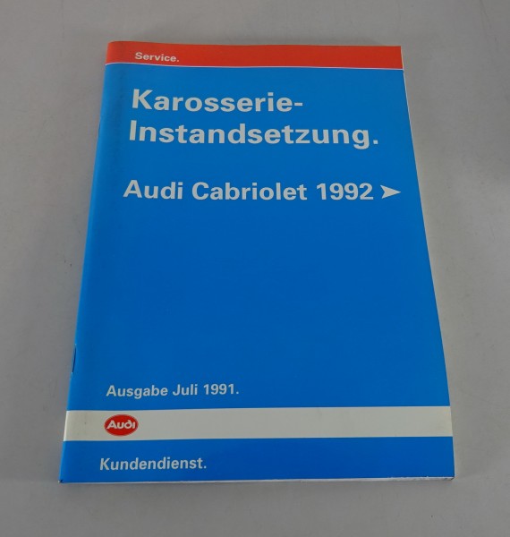 Werkstatthandbuch Audi Cabrio Typ 89 Karosserie Instandsetzung Stand 07/1991