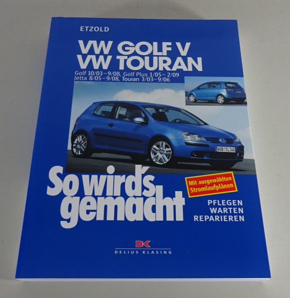 Reparaturanleitung So wird's gemacht VW Golf V, VW Touran, Golf Plus, VW Jetta