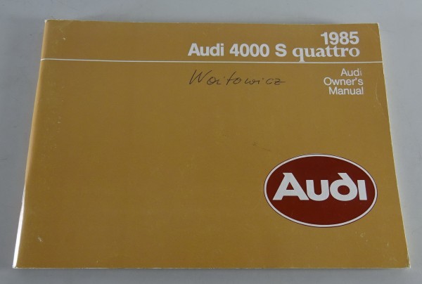 Owner´s Manual / Handbook Audi 4000 S Quattro Typ 85 B2 USA-Modell from 02/1985