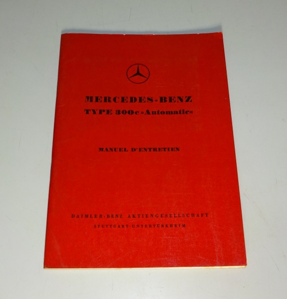 Manuel d'entretien Mercedes-Benz W186 300c Automatic Adenauer Etat 03/1956