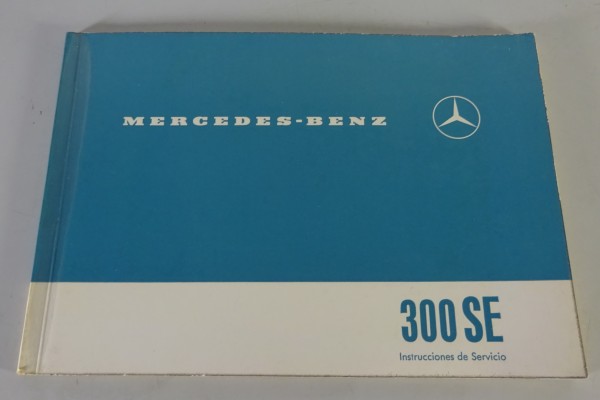 Betriebsanleitung Mercedes-Benz W112 Heckflosse 300 SE Stand 02/1962 - Spanisch