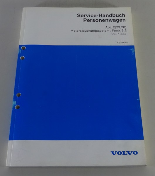 Werkstatthandbuch Volvo 850 Motorsteuerungssystem Fenix 5.2 Stand 08/1993