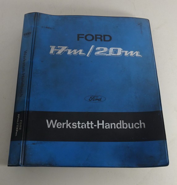 Werkstatthandbuch Ford 17M / 20M P7 ab Baujahr 1967 Stand 6/1967