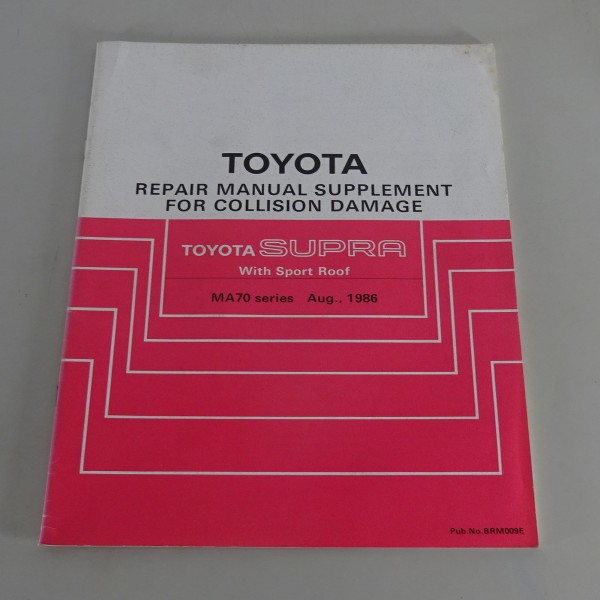 Workshop Manual Toyota Supra MA70 series body repair Stand 08/1986