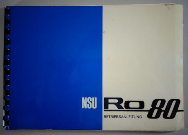 Betriebsanleitung / Bedienungsanleitung NSU Ro 80 Stand 05/1970