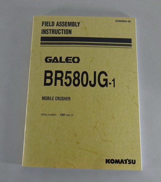 Montageanleitung / Field Assembly Instruction Komatsu Galro bR580JG-1 Stand 2007