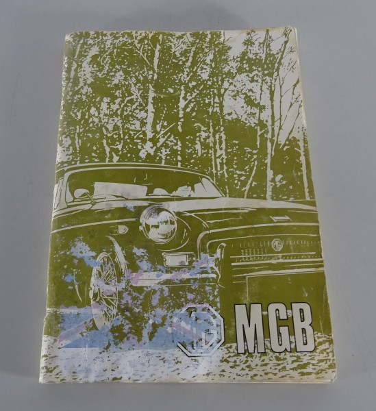Owner´s Manual British Leyland MG B Tourer / Roadster + GT from 11/1971