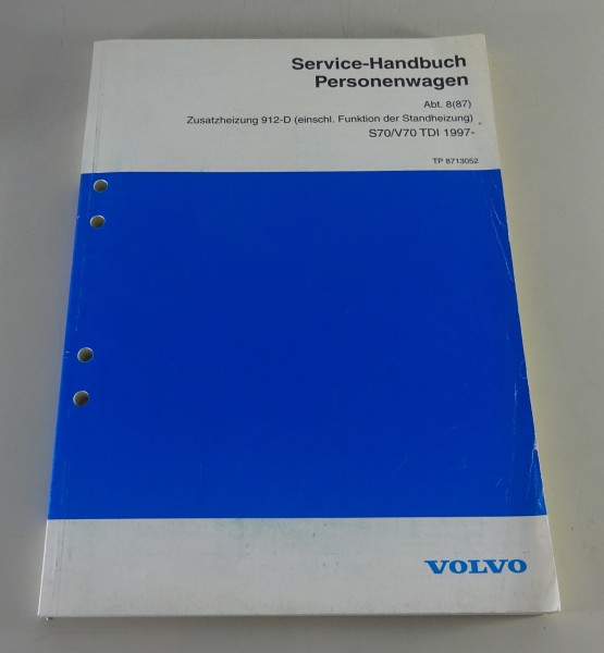 Werkstatthandbuch Volvo S70 / V70 TDI Zusatzheizung 912D Stand 06/1997
