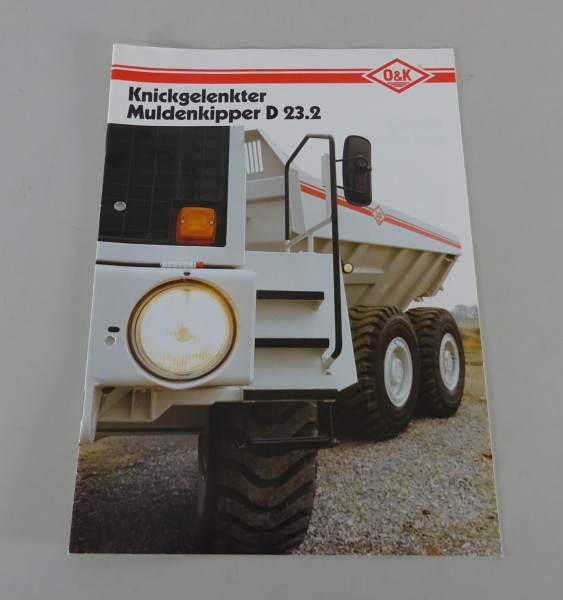 Prospekt / Broschüre O&K Knickgelenkter Muldenkipper D 23.2 Stand 03/1989