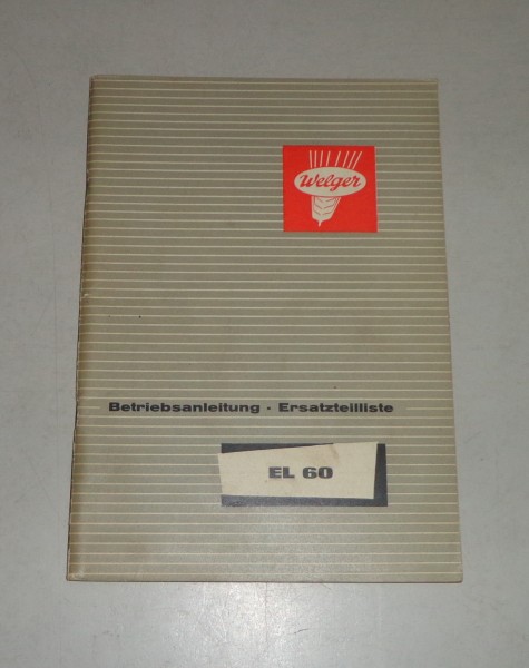 Betriebsanleitung / Teilekatalog Welger Ladewagen EL60 Stand 02/1965