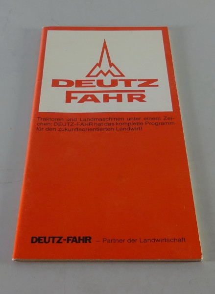 Prospekt / Programmübersicht Deutz-Fahr Traktoren und Landmaschinen Stand 9/1974
