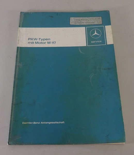 Werkstatthandbuch Einführung Mercedes Motor M117 in W116 450 SE / SEL v. 1973