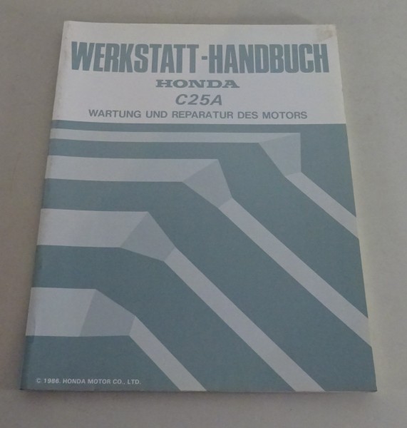 Werkstatthandbuch / Wartung Honda Motor Typ C 25 A Stand 03/1989