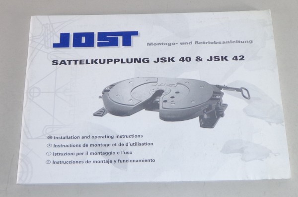 Betriebsanleitung Jost Sattelkupplung JSK 40 & JSK 42 Stand 09/2006