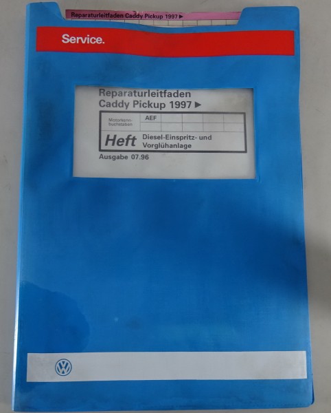 Werkstatthandbuch VW Caddy Pickup Diesel Einspritz Vorglühanlage Stand 07/1996