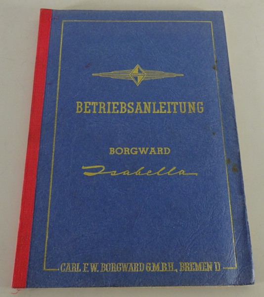 Betriebsanleitung / Handbuch Borgward Isabella Stand 01/1955
