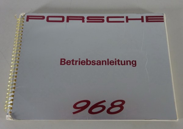 Betriebsanleitung / Handbuch Porsche 968 Coupé / Cabrio Modelljahr 1992 original