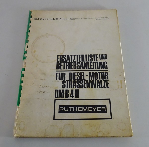 Betriebsanleitung inkl. Teilekatalog Ruthemeyer Dieselmotor Straßenwalze DM B 4H